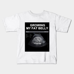 Growing my fat belly ( Burger) Kids T-Shirt